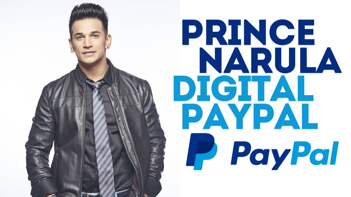 Prince Narula Digital PayPal: A Perfect Match for the Digital Age